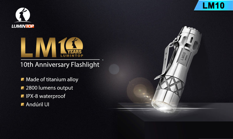 Lumintop LM10 10 Years Anniversary 2800 Lumens Titanium Flashlight Sandblasted